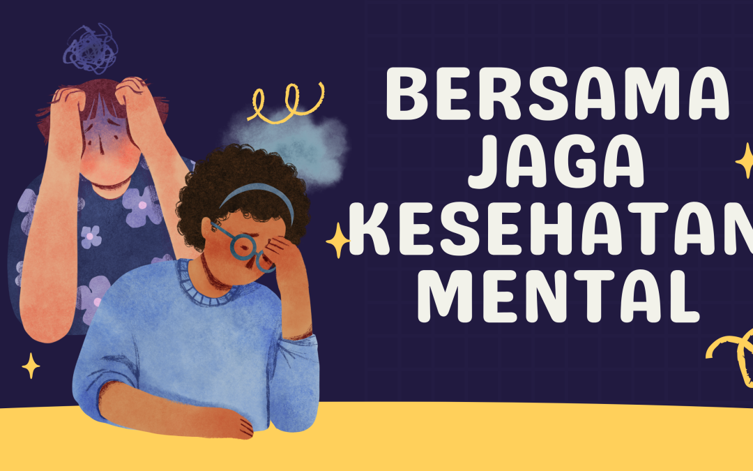 Bersama Jaga Kesehatan Mental